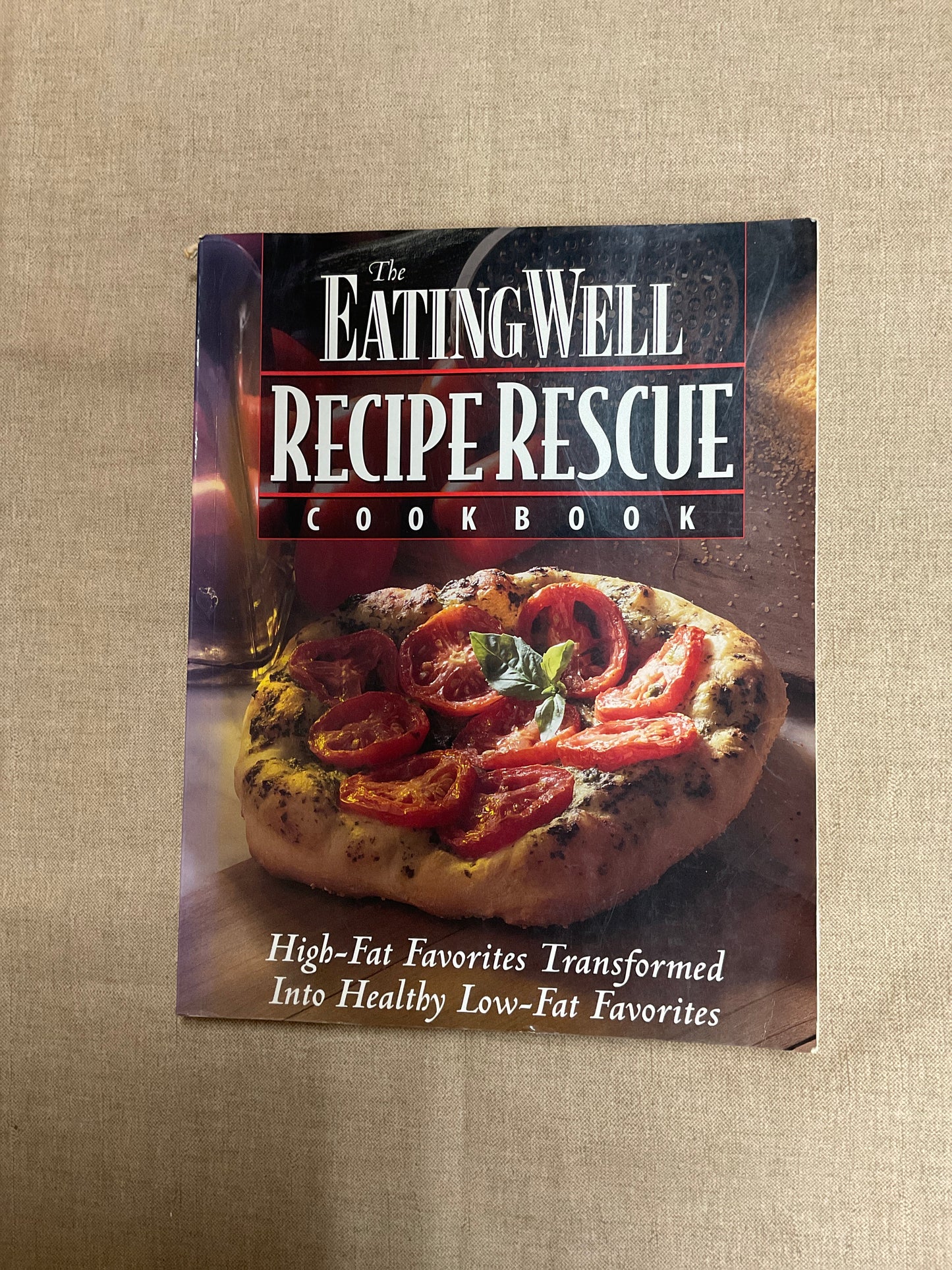 The Eating Well Recipe Rescue Cookbook