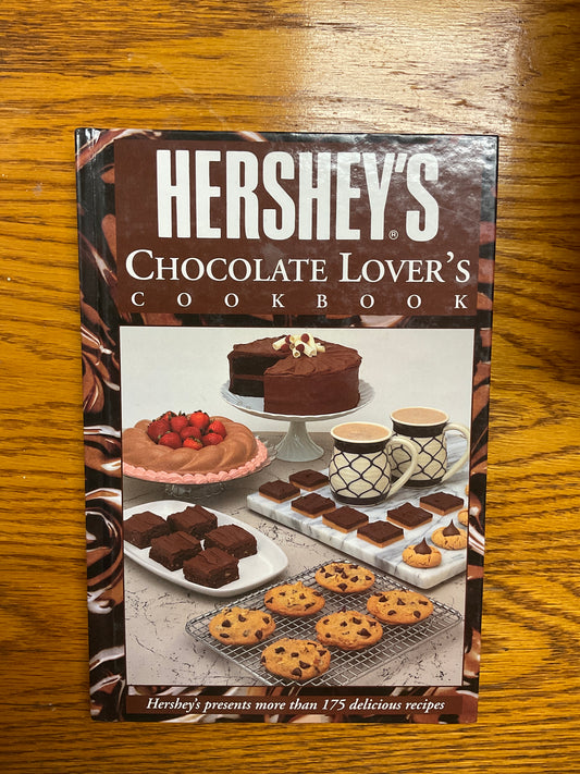 Hershey’s Chocolate Lover’s Cookbook