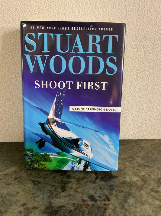 Shoot First by Stuart Woods