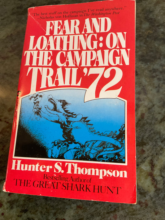 Fear and Loathing: On the Campaign Trail ‘72
