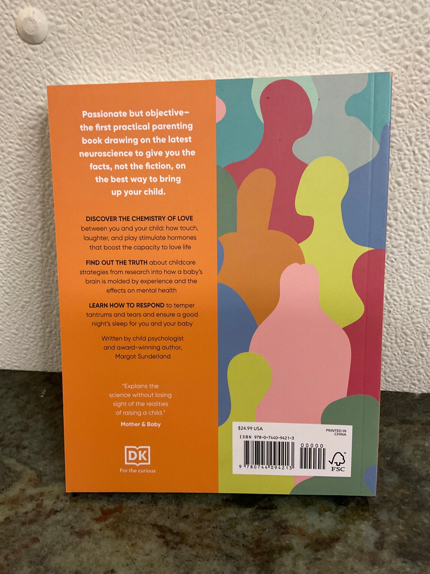 What Every Parent Needs To Know By Dr. Margot Sunderland