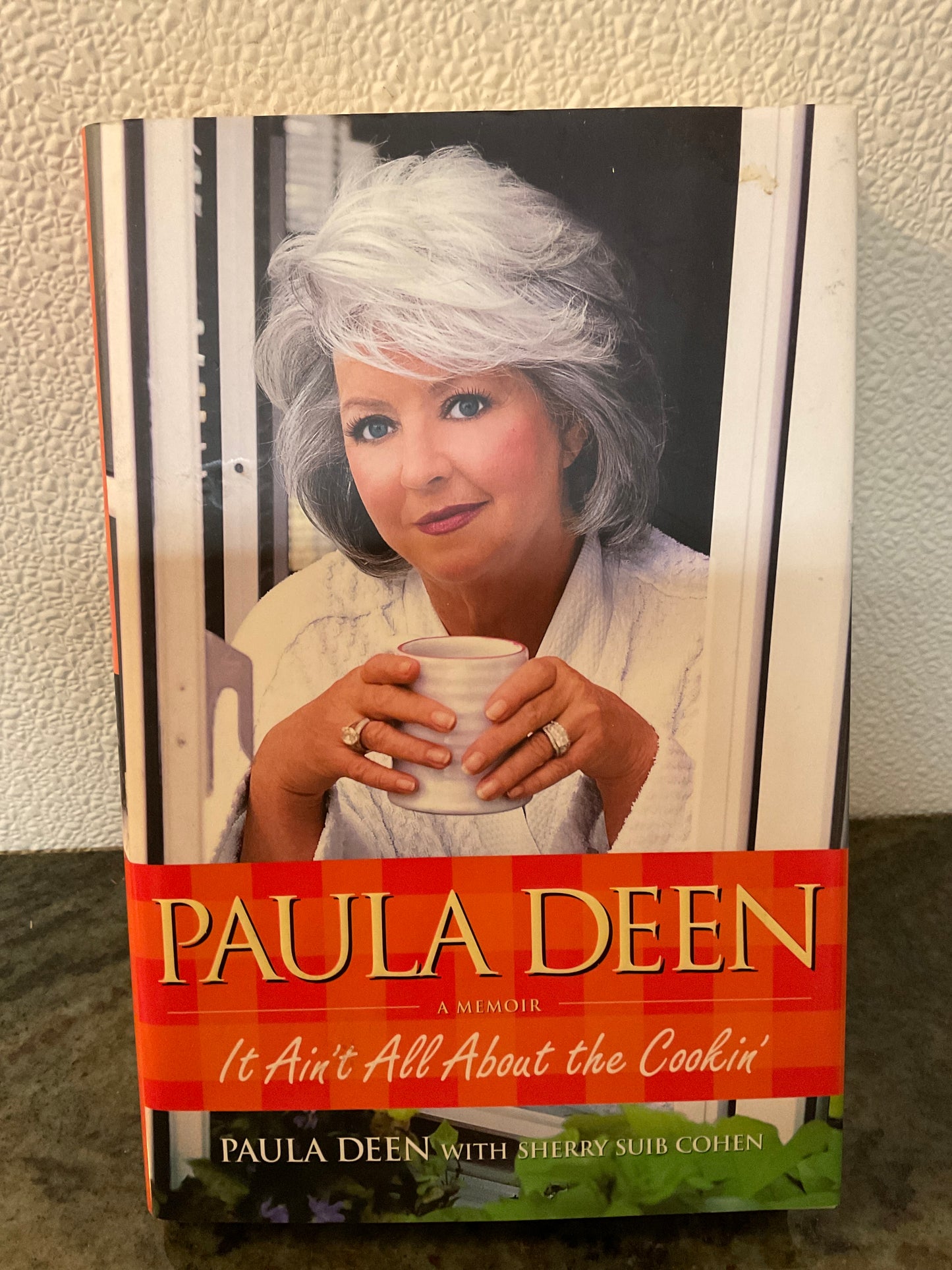 ‘It Ain’t All About the Cookin’ Paula Deen Memoir Book Copyright 2007