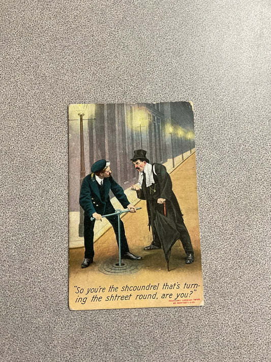 Vintage Post Card “So You’re the Shcoundrel…”