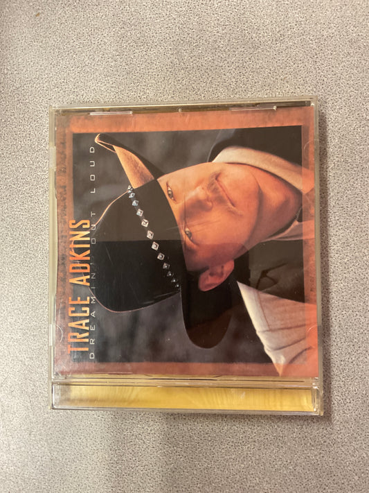 CD Trace Adkins Dreamin’ Out Loud