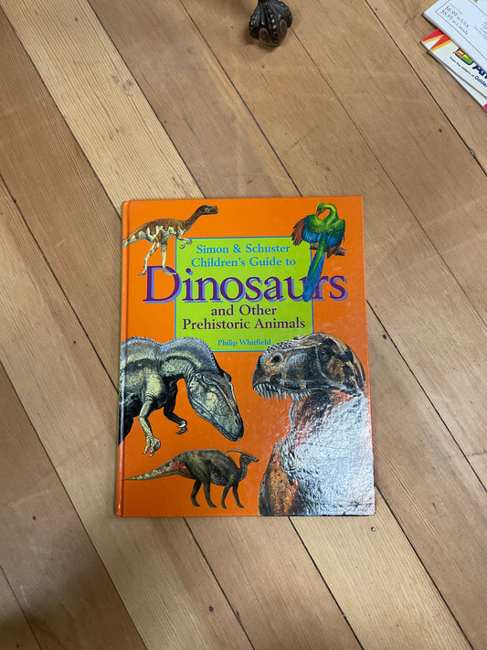 Simon & Schuster Children’s Guide to Dinosaurs and Other Prehistoric Animals