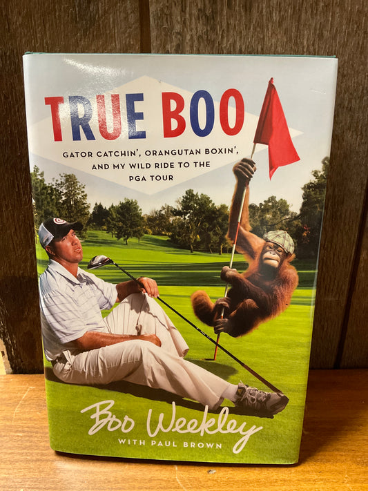 Book Golfer Boo Weekley True Boo 2011