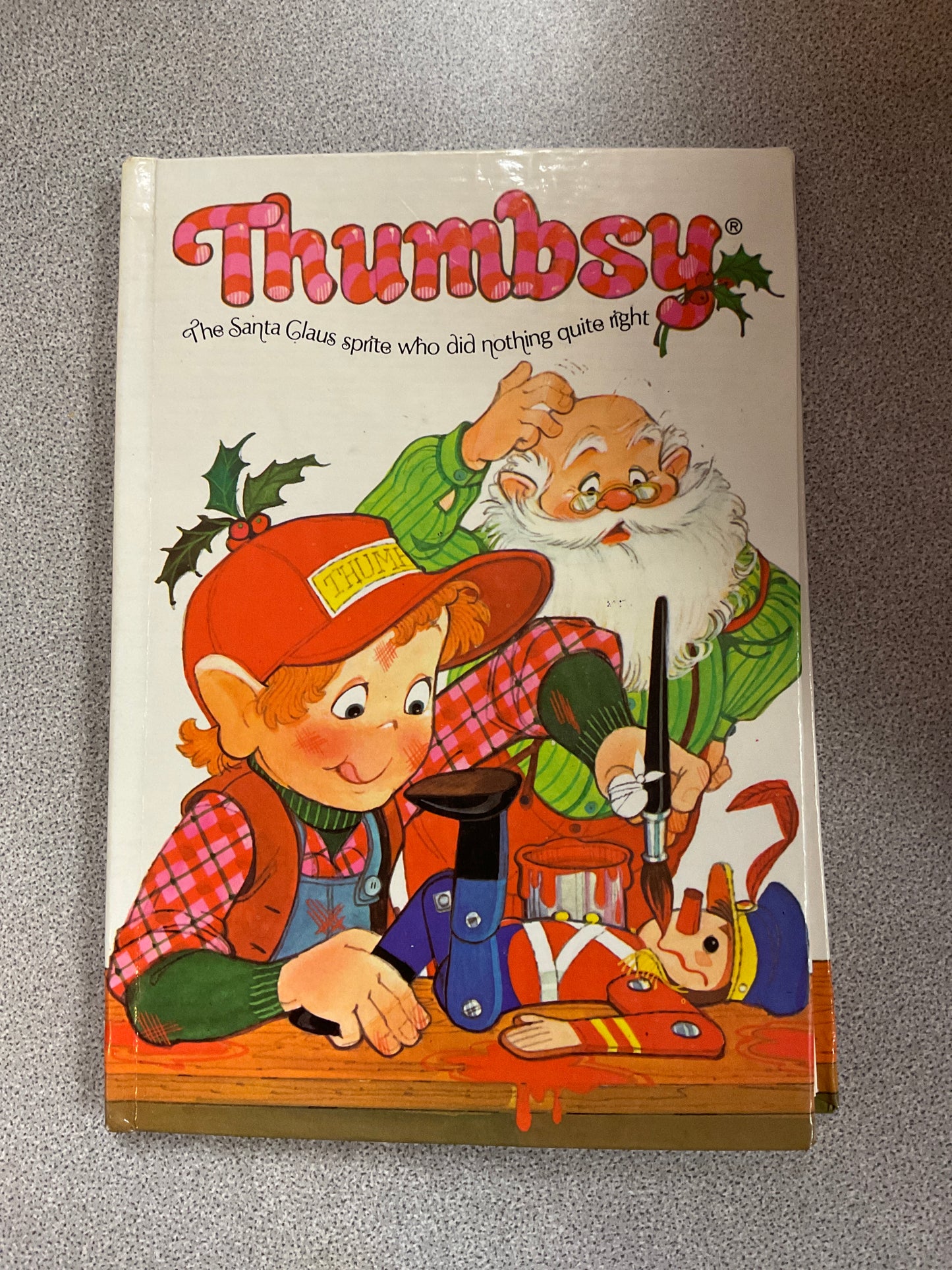 Book Thumbsy The Santa Claus sprite who did nothing quite right