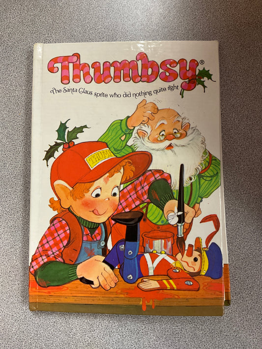 Book Thumbsy The Santa Claus sprite who did nothing quite right